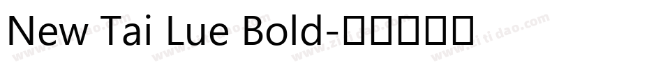 New Tai Lue Bold字体转换